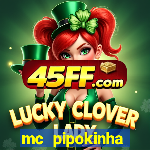 mc pipokinha privacy vazados